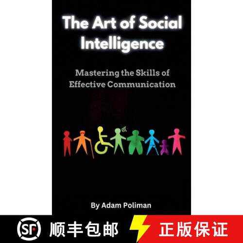 【3-4周达】The Art of Social Intelligence: Mastering the Skills of Effective Communication [9798223804543]