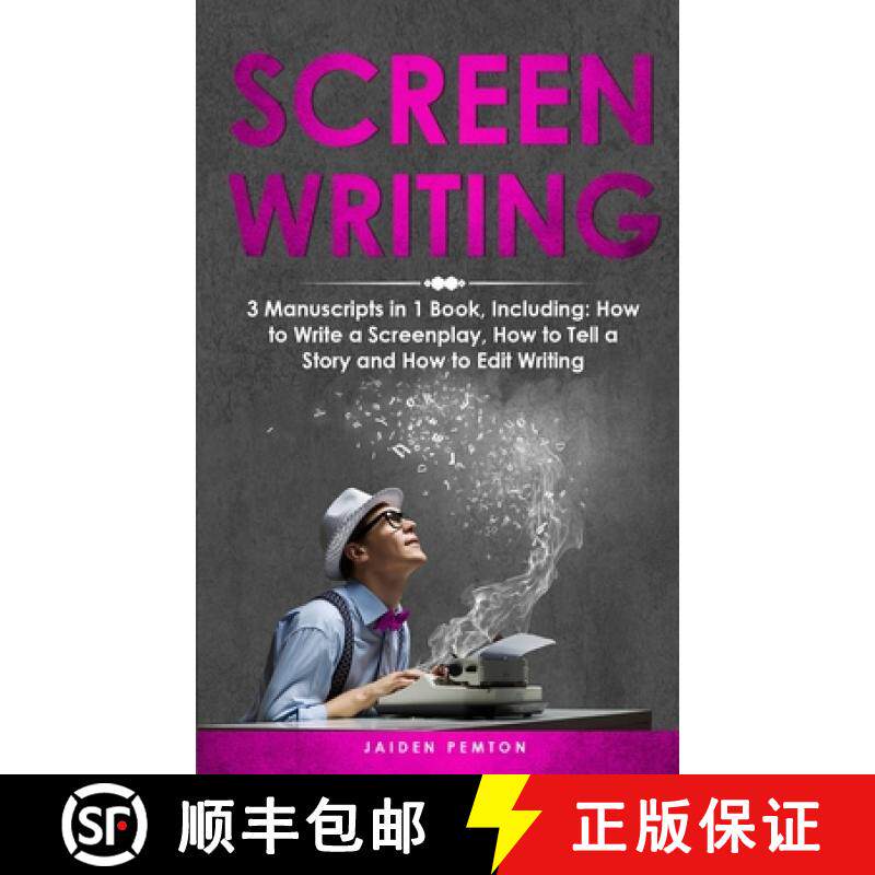 预订 Screenwriting: 3-in-1 Guide to Master Movie Script Writing, Screenplay Writing, Film Scripting &... [9798869053435]