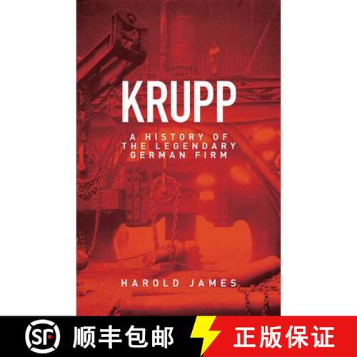 【3-4周达】精装 Krupp – A History of the Legendary German Firm [9780691153407]