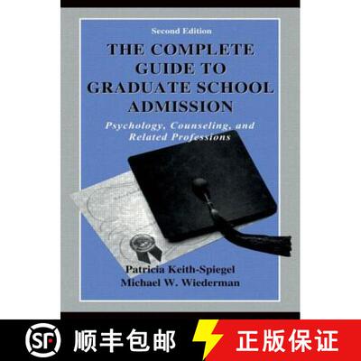【3-4周达】The Complete Guide to Graduate School Admission : Psychology, Counseling, and Related Prof... [9780805831214]