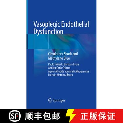 【3-4周达】精装 Vasoplegic Endothelial Dysfunction: Circulatory Shock and Methylene Blue [9783030740955]