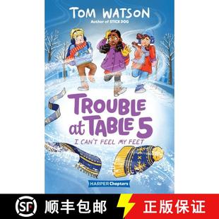 【3-4周达】Trouble at Table 5 #4: I Can’t Feel My Feet [9780062953506]