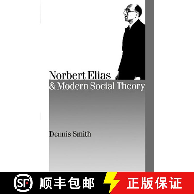 【3-4周达】Norbert Elias and Modern Social Theory [9780761961086]