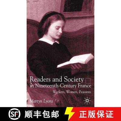 【3-4周达】Readers and Society in Nineteenth-Century France : Workers, Women, Peasants [9780333921265]