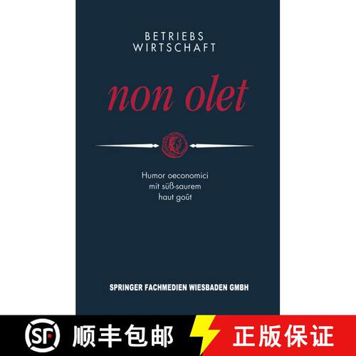 【3-4周达】Betriebswirtschaft non olet : Humor oeconomici mit süß-saurem haut goût [9783663119838]