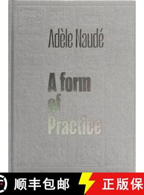 【3-4周达】Adèle Naudé : A Form of Practice [9781957183435]