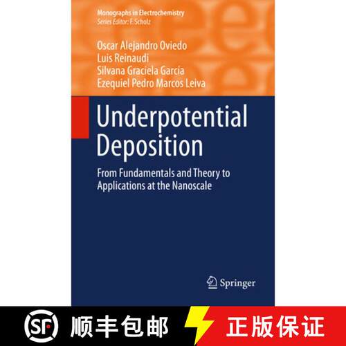 【3-4周达】精装 Underpotential Deposition : From Fundamentals and Theory to Applications at the Nanos... [9783319243924]