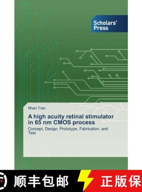 预订 A high acuity retinal stimulator in 65 nm CMOS process [9783639668209]