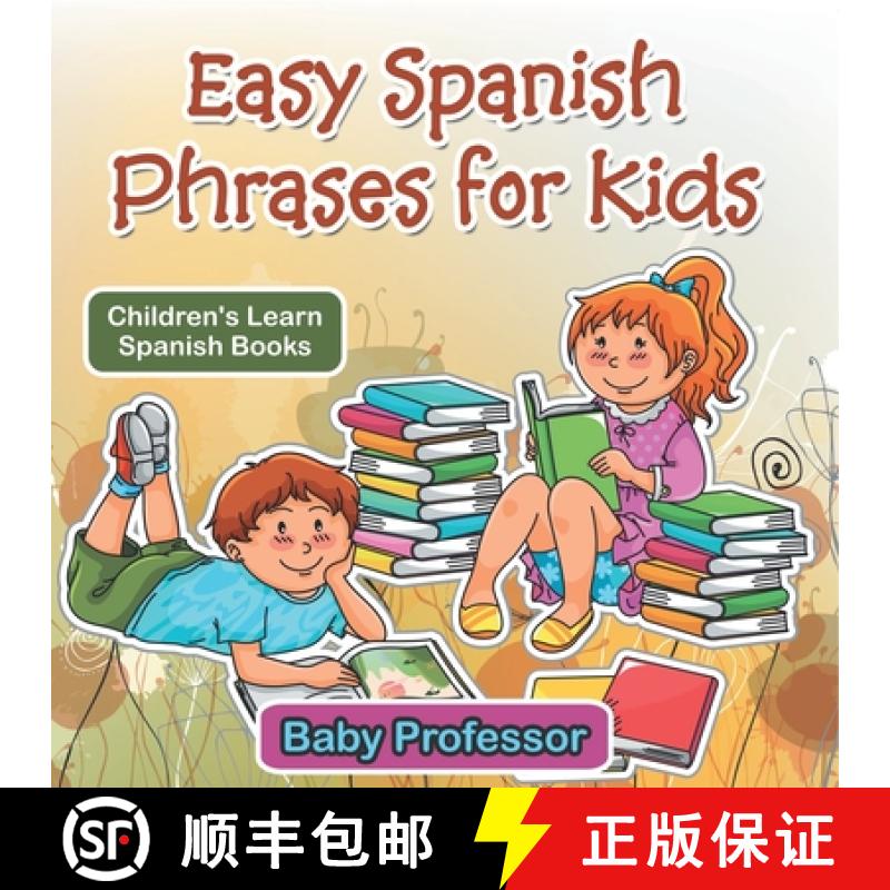【3-4周达】Easy Spanish Phrases for Kids | Children's Learn Spanish Books [9798869445032]