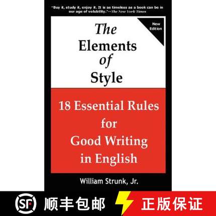 预订 The Elements of Style: 18 Essential Rules for Good Writing in English [9781936583362]