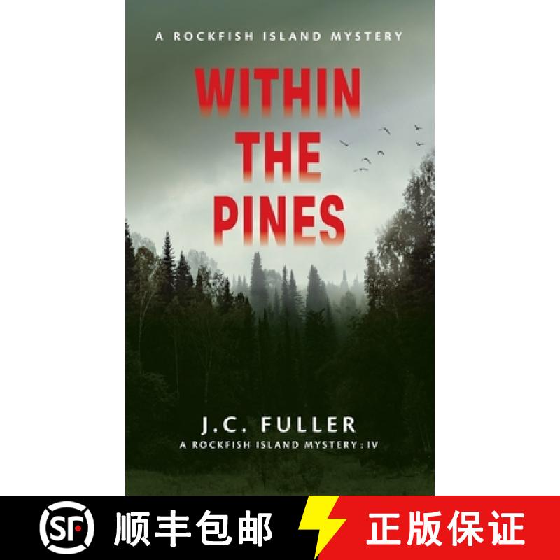 【2-3周达】Within The Pines A Rockfish Island Mystery IV [9798988263739]