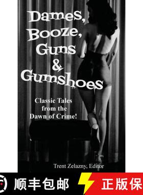 【3-4周达】Dames, Booze, Guns & Gumshoes [9781515426448]