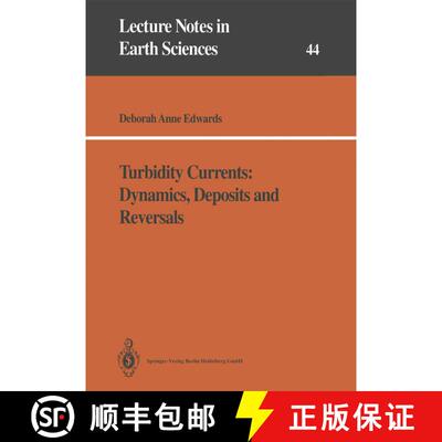【3-4周达】Turbidity Currents: Dynamics, Deposits and Reversals [9783540561231]