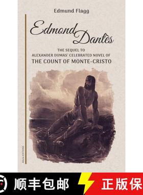 预订 Edmond Dantès: The Sequel to Alexander Dumas' celebrated novel of The Count Of Monte-Cristo [9782384554607]