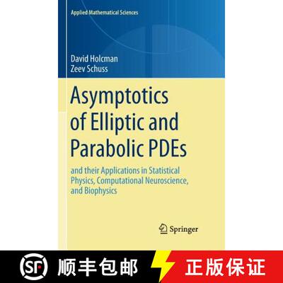 【3-4周达】Asymptotics of Elliptic and Parabolic PDEs : and their Applications in Statistical Physics... [9783030083199]