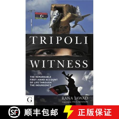 【3-4周达】精装 Tripoli Witness: The Remarkable First Hand Account of Life Through the Insurgency [9781908531131]