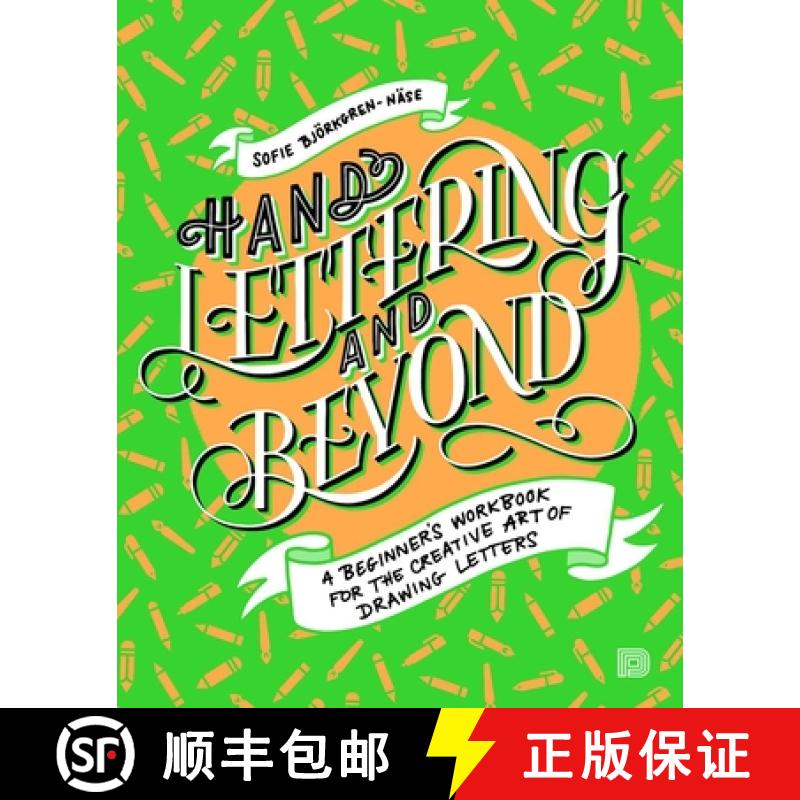 【2-3周达】Hand Lettering and Beyond: A Beginnerââ€â(tm)S Workbook for the Creative Art of Dr... [9789188369802]