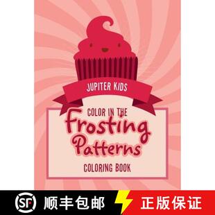 【3-4周达】Color In The Frosting Patterns Coloring Book [9781683262428]