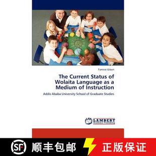 预订 The Current Status of Wolaita Language as a Medium of Instruction [9783846592403]