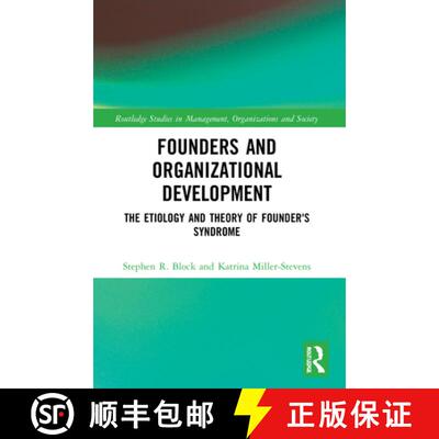 预订 Founders and Organizational Development: The Etiology and Theory of Founder's Syndrome [9780367523756]