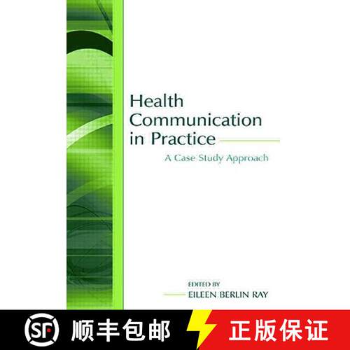 【3-4周达】Health Communication in Practice : A Case Study Approach [9780805847581]