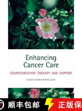 【3-4周达】Enhancing Cancer Care: Complementary therapy and support [9780199297559]
