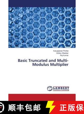 预订 Basic Truncated and Multi-Modulus Multiplier [9783659759109]