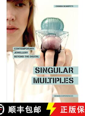 Singular Multiples: Contemporary Jewellery Beyond the Digital [9788832080124]