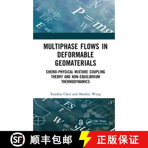 【3-4周达】精装 Multiphase Flows in Deformable Geomaterials: Chemo-Physical Mixture Coupling Theory a... [9780367343064]