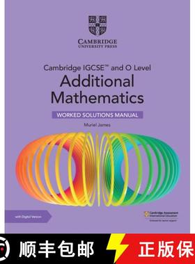 Cambridge IGCSE (TM) and O Level Additional Mathematics Worked Solutions Manual with Digital Version ... [9781009299763]