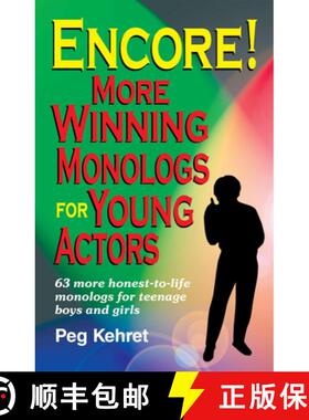 【3-4周达】Encore! More Winning Monologs for Young Actors: 63 More Honest-to-Life Monologs for Teenag... [9780916260545]