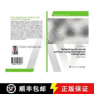 预订 Patterning of curved surfaces using Nanosphere Lithography [9786202215916]