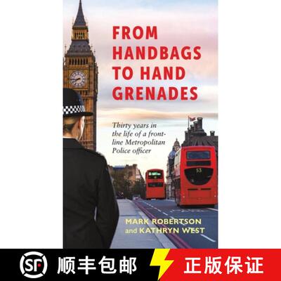 【3-4周达】From Handbags to Hand Grenades: Thirty years in the life of a front-line Metropolitan Poli... [9781035871995]
