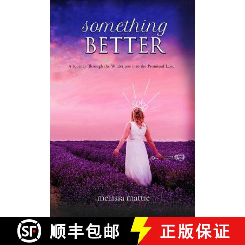 【3-4周达】Something Better: A Journey through the Wilderness into the Promised Land [9780692175729]