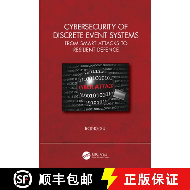 【3-4周达】Cybersecurity of Discrete Event Systems: From Smart Attacks to Resilient Defence [9781032368108]