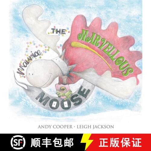 【3-4周达】Maurice the Marvellous Moose [9781838755164]
