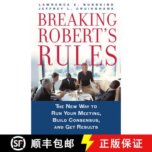 【3-4周达】精装 Breaking Robert's Rules: The New Way to Run Your Meeting, Build Consensus, and Get Re... [9780195308419]