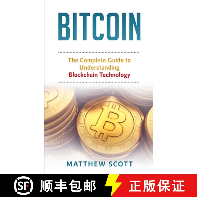 【2-3周达】Bitcoin: The Complete Guide to Understanding BlockChain Technology [9781951339135]