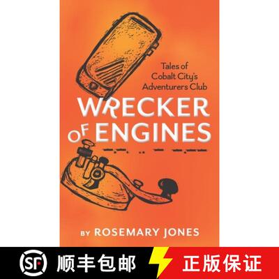 【3-4周达】Wrecker of Engines - Tales of Cobalt City's Adventurers Club [9781948280402]