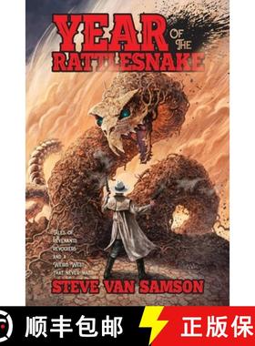 【3-4周达】Year of the Rattlesnake: Tales of Revenants, Revolvers and a Weird West that never was [9781957121604]