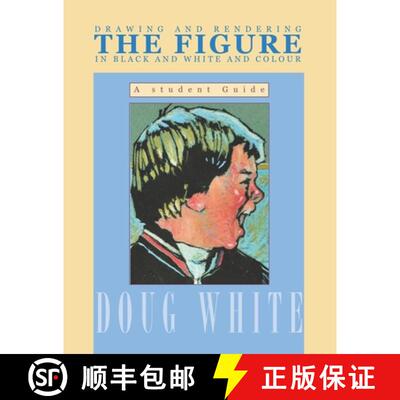 【3-4周达】Drawing and Rendering THE FIGURE in Black and White and Colour: A student guide [9781917804882]