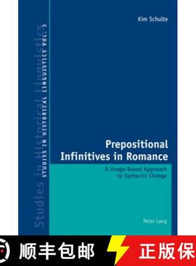 【3-4周达】Prepositional Infinitives in Romance : A Usage-Based Approach to Syntactic Change [9783039113279]