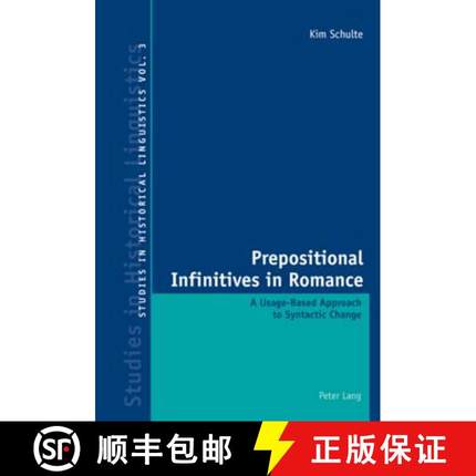 【3-4周达】Prepositional Infinitives in Romance : A Usage-Based Approach to Syntactic Change [9783039113279]