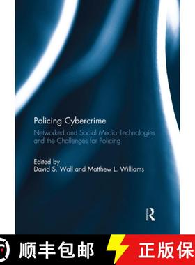 【3-4周达】Policing Cybercrime: Networked and Social Media Technologies and the Challenges for Policing [9781032929378]
