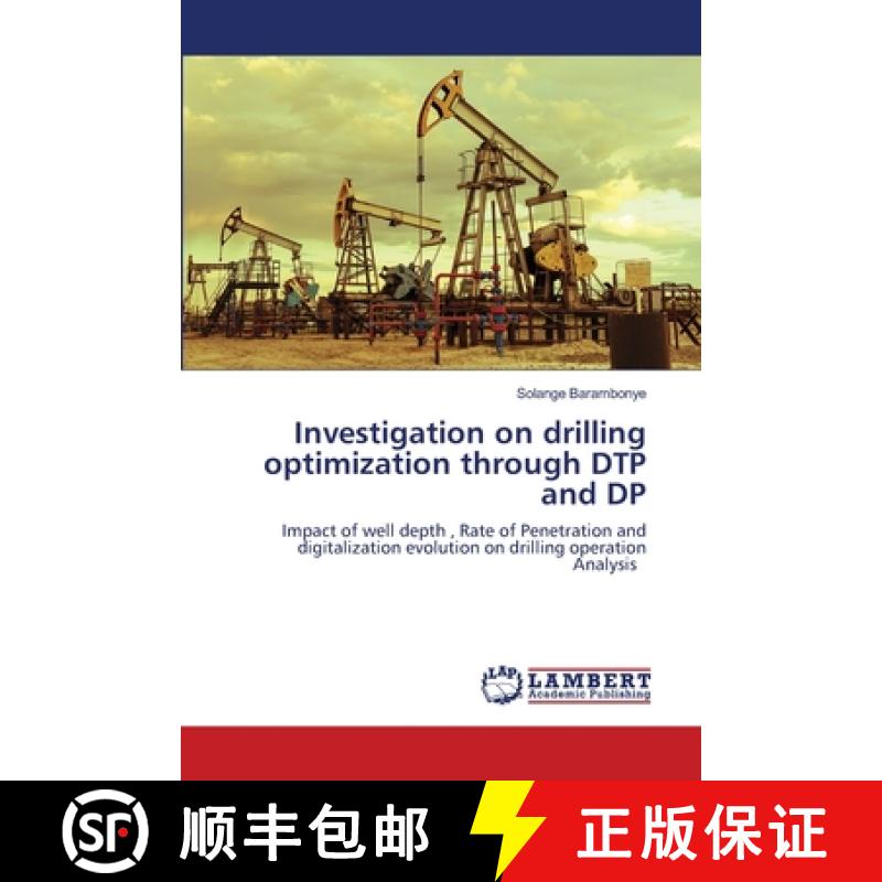 预订 Investigation on drilling optimization through DTP and DP [9786202803229]