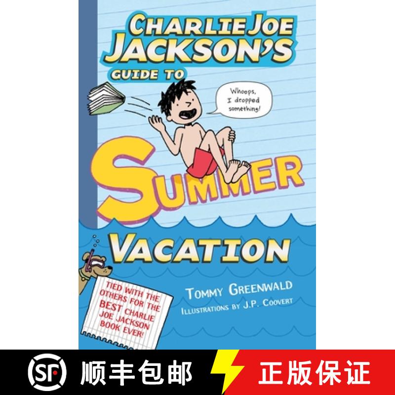 【3-4周达】Charlie Joe Jackson's Guide to Summer Vacation [9781250039996]
