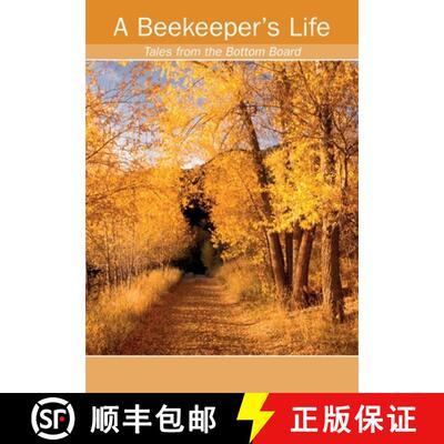 【3-4周达】A Beekeeper's Life. Tales from the Bottom Board [9781912271887]