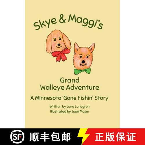 【3-4周达】精装 Skye & Maggi's Grand Walleye Adventure: A Minnesota 'Gone Fishin' Story [9798991891325]