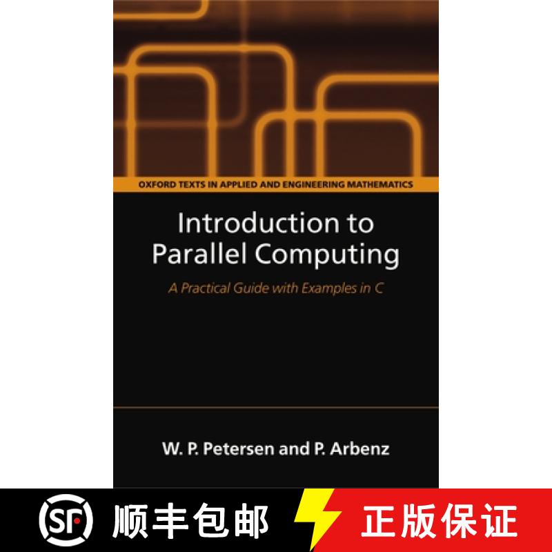 【3-4周达】Introduction to Parallel Computing: A practical guide with examples in C [9780198515777]