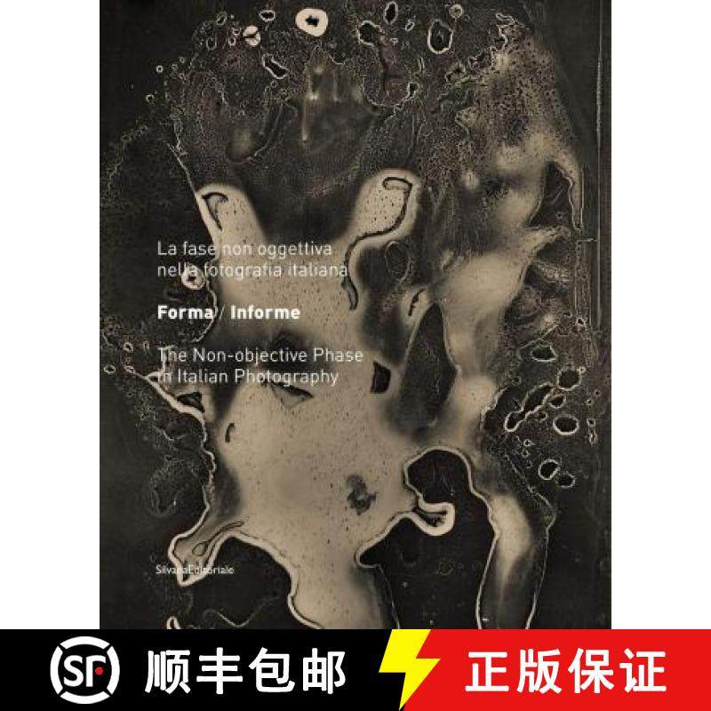 【3-4周达】Formless\Form : The Non-objective Phase of Italian Photography 1935-1958 [9788836646203]
